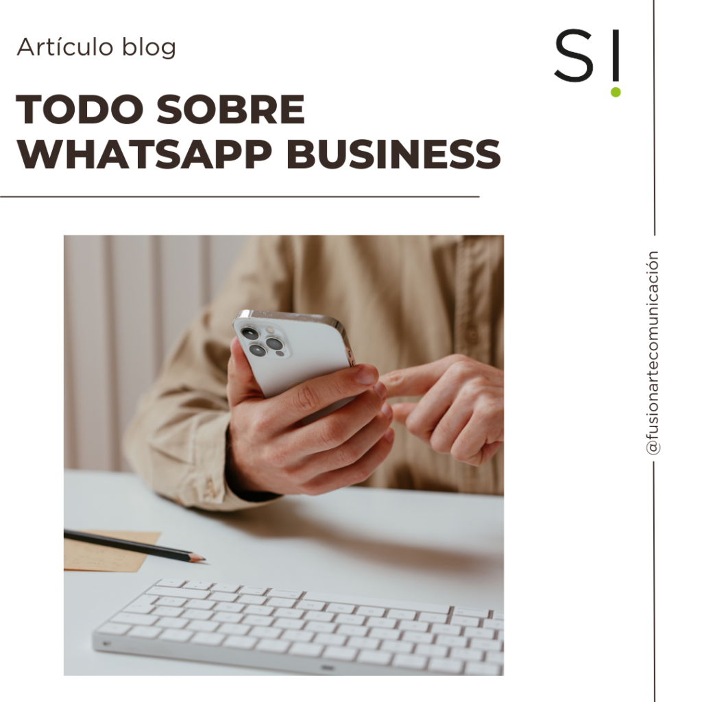 CONOCE TODO SOBRE WHATSAPP BUSINESS PARA TU EMPRESA