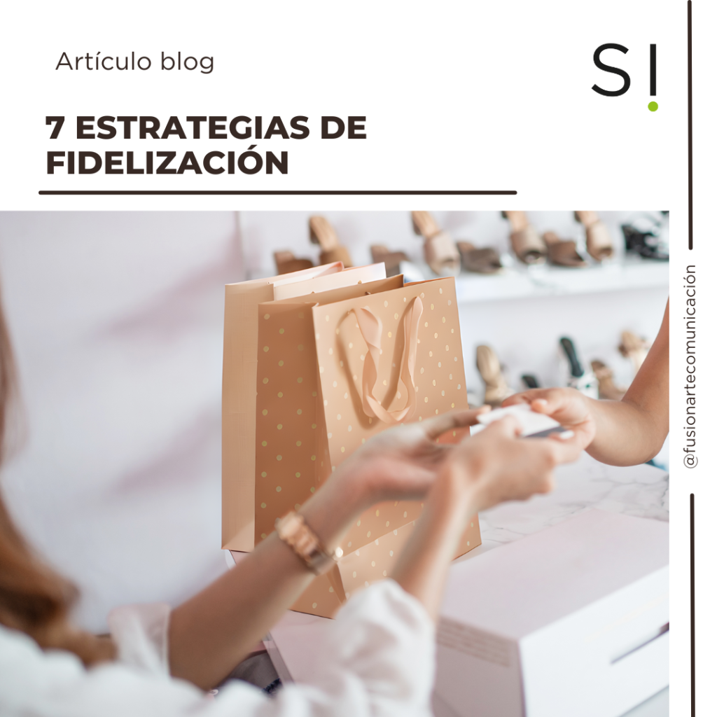 7 estrategias de fidelización